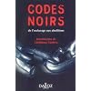 Codes noirs : De l'esclavage aux abolitions