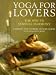 Yoga for Lovers: The Way of Sensual Harmony