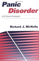 Panic Disorder: A Critical Analysis Panic Disorder: A Critical Analysis