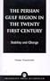The Persian Gulf Region in the Twenty First Century