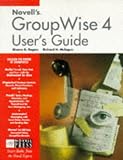 Novell's Guide to Groupwise 4 User's Guide (Novell Press)