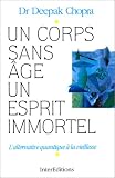 Un corps sans �ge, un esprit immortel : L'Alternative quantique � la vieillesse