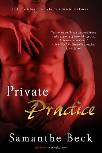 Private Practice (Entangled Brazen) by Samanthe Beck