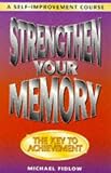 4175319TD0L. SL160  Strengthen Your Memory: A Self Improvement Course