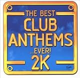 Revue Various Artists  / Best Club Anthems...Ever! 2K
