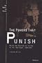 The Powers that Punish: Prison and Politics in the Era of the "Big House", 1920-1955 (Law, Meaning, and Violence)