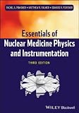 Essentials of Nuclear Medicine Physics and Instrumentation (Blackwells Essentials Series)