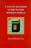 A young Muslim's guide to the modern world