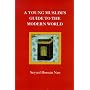 A Young Muslim's Guide to the Modern World