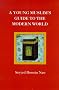 A Young Muslim's Guide to the Modern World