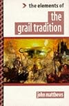 The Elements of the Grail Tradition ("Elements of ... " Series)