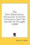 The New Materialism: Dictatorial Scientific Utterances And The Decline Of Thought (1899)