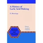 A History of Lactic Acid Making: A Chapter in the History of Biotechnology (Chemists and... by  H. Benninga