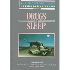 Drugs and Sleep (Encyclopedia of Psychoactive Drugs, Series 2)