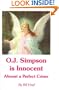 OJ Simpson is Innocent: Almost a Perfect Crime