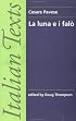 La luna e i falo (Italian Texts)