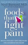 Books : Foods That Fight Pain: Revolutionary New Strategies for Maximum Pain Relief