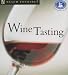 Teach Yourself Wine Tasting