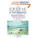 Celtic Christianity: Making Myths and Chasing Dreams
