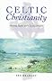 Celtic Christianity: Making Myths and Chasing Dreams