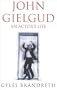 John Gielgud: An Actor's Life