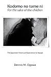 Kodomo No Tame Ni-For the Sake of the Children: The Japanese-American Experience in Hawaii