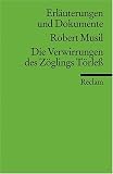 Erl�uterungen und Dokumente zu Robert Musil: Die Verwirrungen des Z�glings T�rless