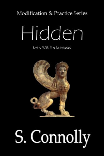 Hidden: Living With the Uninitiated (Modification & Practice Book 1)