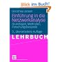 Einf�hrung in die Netzwerkanalyse: Grundlagen, Methoden, Forschungsbeispiele