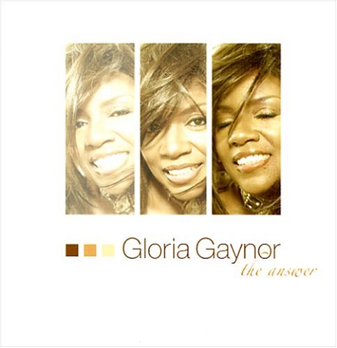 Gloria Gaynor - Answer - Zortam Music