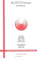 Rhythms of Dialogue in Infancy: Monographs for the Society for Research and Child Development (Monographs of the Society for Research in Child Development)