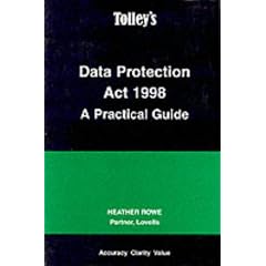 Data Protection Act 1998: A Practical Guide