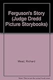 Judge Dredd : Ferguson's story