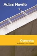 Concrete: Neville’s Insights and Issues
