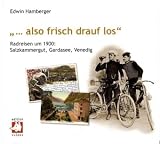 ' . . . also frisch drauf los'