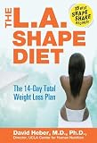 The L.A. Shape Diet: The 14-Day Total Weight Loss Plan