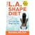 The L.A. Shape Diet: the 14-Day Total Weight Loss Plan