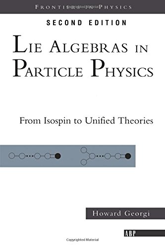 lie algebras in particle physics from isospin to unified theories frontiers in physics