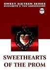 Sweethearts of the Prom: Book 2 (Sweet Sixteen)