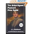 The Artist-Signed Postcard Price Guide, Second Edition: A Comprehensive Reference by J. L. Mashburn