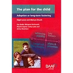 The Plan for the Child: Adoption or Long-term Fostering
