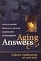 Aging Answers: Secrets to Successful Long-Term Care Planning, Caregiving, and Crisis Management