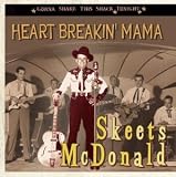 Heart Breakin' Mama: Gonna Shake This Shack Tonight