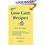 More! Low Carb Recipes Fast & Easy