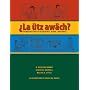 �La �tz aw�ch?: Introduction to Kaqchikel Maya Language