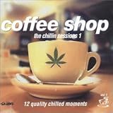 Revue Various Artists  / Coffee Shop: The Chillin' Sessions, Vol. 1