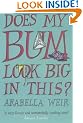 Does My Bum Look Big in This?