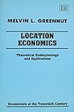 Location economics : theoretical underpinnings and applications
