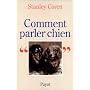 Comment parler chien de Stanley Coren