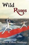 Wild Roses